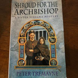 Shroud for the Archbishop by Peter Tremayne - First Edition